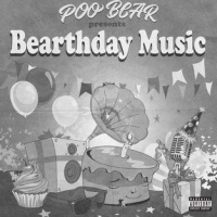 Poo Bear Presents Bearthday Music