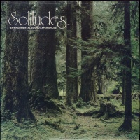 Solitudes - Environmental Sound Experiences Volume Three