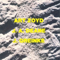 Art Zoyd / J. A. Deane / J. Greinke