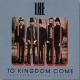 To Kingdom Come: The Definitive Collection