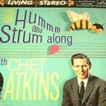 Hum & Strum Along with Chet Atkins