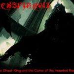 The Ghost​-​King and the Curse of the Haunted Realm