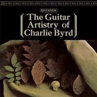 The Guitar Artistry of Charlie Byrd