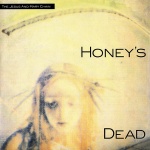 Honey's Dead