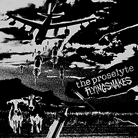 The Proselyte / Flyingsnakes