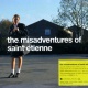 The Misadventures Of Saint Etienne