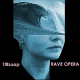 Rave Opera