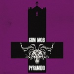 Gun Mob / Pyramido