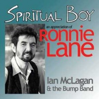 Spiritual Boy: An Appreciation of Ronnie Lane