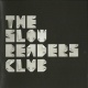 The Slow Readers Club