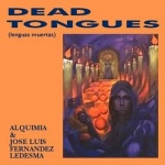 Dead Tongues (Lenguas Muertas)