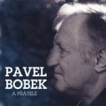 Pavel Bobek a přátelé