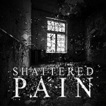 Shattered Pain