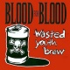 Wasted Youth Brew