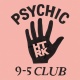 Psychic 9-5