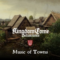 Music of Towns (Kingdom Come: Deliverance Original Soundtrack)