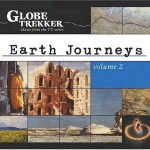 Globe Trekker - Earth Journeys Volume 2