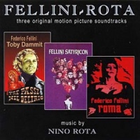 Fellini - Rota. Three Original Motion Picture Soundtracks