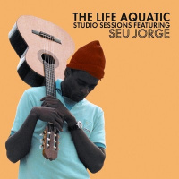 The Life Aquatic: Studio Sessions Featuring Seu Jorge