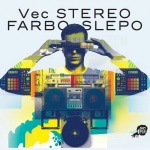 Stereo farbo slepo