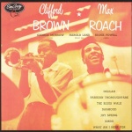 Clifford Brown ✶ Max Roach 