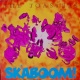 Skaboom!