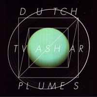 Dutch Tvashar Plumes