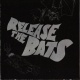 Release The Bats: The Birthday Party As Heard Through The Meat Grinder Of Three One G