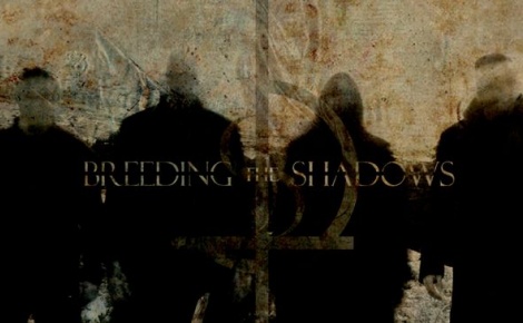 Breeding the Shadows