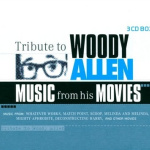 Tribute To Woody Allen Music From His Movies