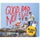 Good Bad Not Evil