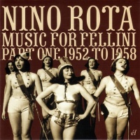 Music For Fellini Part One 1952 To 1958