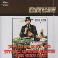 Di Tresette Ce N'E' Uno Tutti Gli Altri Son Nessuno & Other Western Themes 