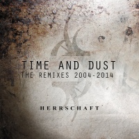 Time & Dust - The Remixes 2004-2014