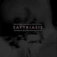 Satyriasis, Somewhere Between Equilibrium and Nihilism