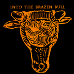 Into the Brazen Bull