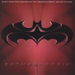 Batman & Robin: Music From And Inspired By The Motion Picture