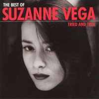 The Best Of Suzanne Vega: Tried And True