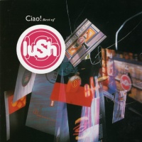 Ciao! Best of Lush