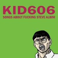 Songs About Fucking Steve Albini