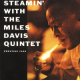 Steamin' with The Miles Davis Quintet