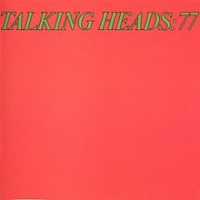 Talking Heads: 77