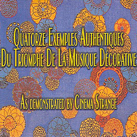 Quatorze exemples authentiques du triomphe de la musique décorative