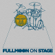 Full Moon on Stage 2014