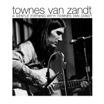 A Gentle Evening With Townes Van Zandt