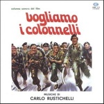 Vogliamo I Colonnelli (We Want The Colonels)