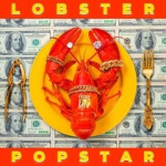 Lobster Popstar