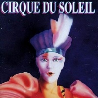 Cirque Du Soleil - Volume 2