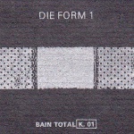 Die Form 1