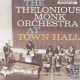 The Thelonious Monk Orchestra at Town Hall